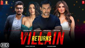 Ek Villain Returns 2022 Full Movie Download 480p
